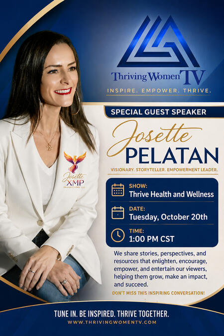 Thriving Women TV: Thrive Health and Wellness Show with Guest Speaker Josette Pelatan